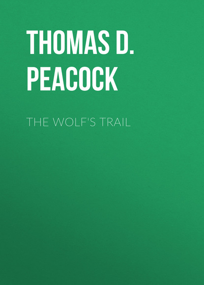 Thomas D. Peacock - The Wolf's Trail