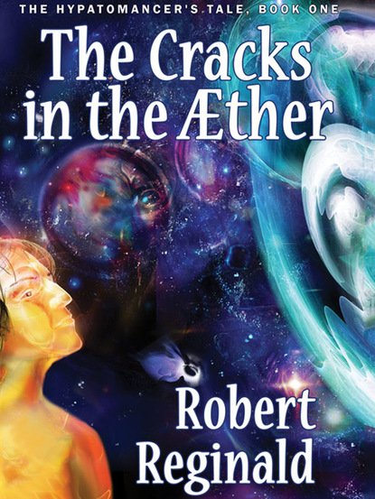 Robert Reginald - The Cracks in the Aether