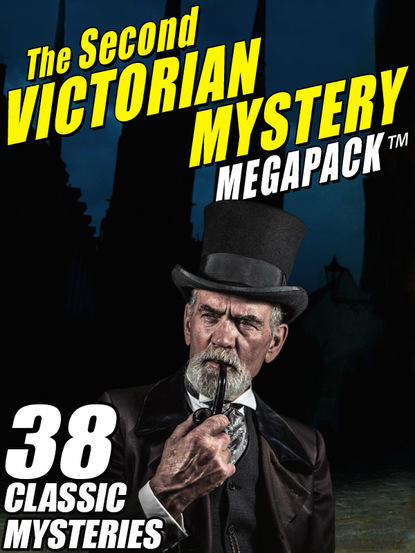 Редьярд Джозеф Киплинг - The Second Victorian Mystery MEGAPACK ®