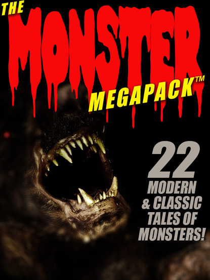 George Zebrowski — The Monster MEGAPACK®: 22 Modern & Classic Tales of Monsters