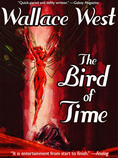 Wallace West - The Bird of Time