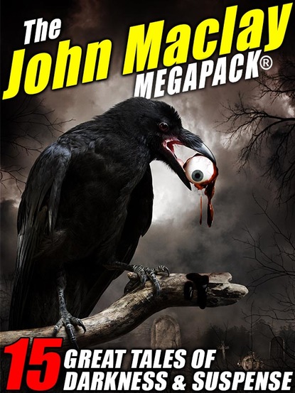 John Maclay — The John Maclay MEGAPACK®