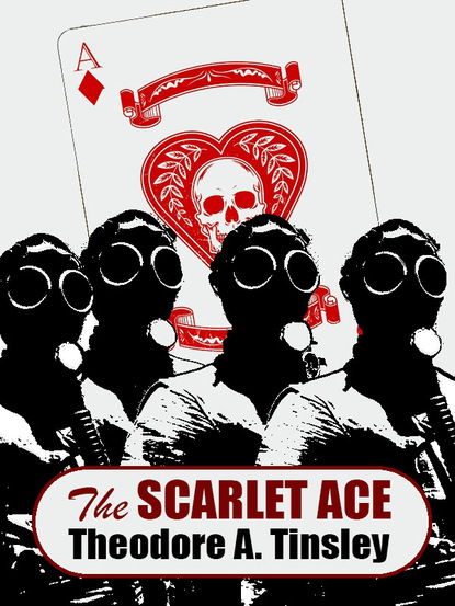 Theodore A. Tinsley — The Scarlet Ace