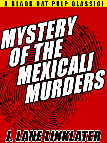 J. Lane Linklater — Mystery of the Mexicali Murders