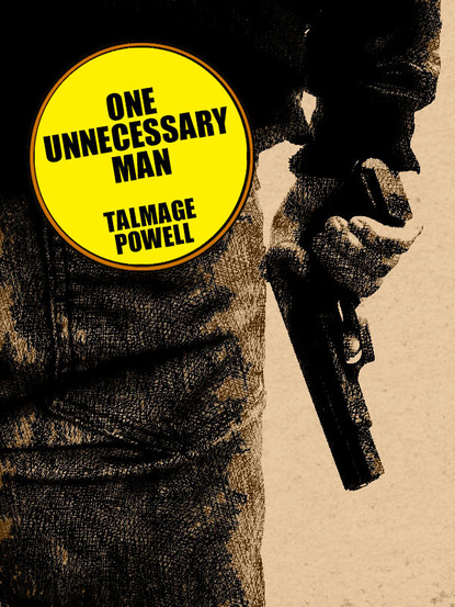 Talmage Powell - One Unnecessary Man