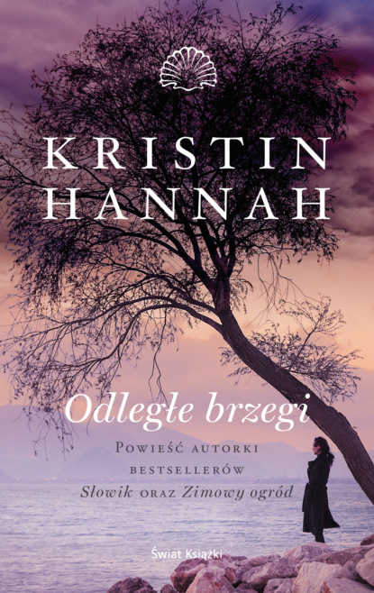 Kristin Hannah — Odległe brzegi