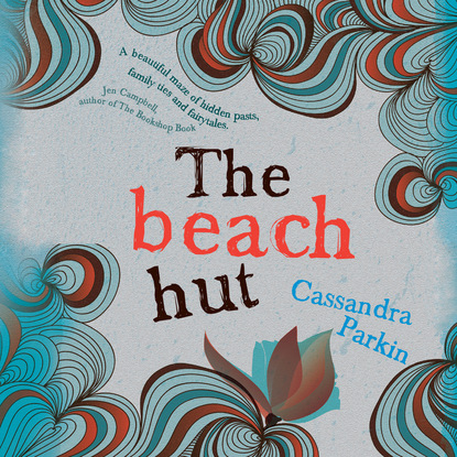 The Beach Hut (Unabridged) (Cassandra Parkin). 