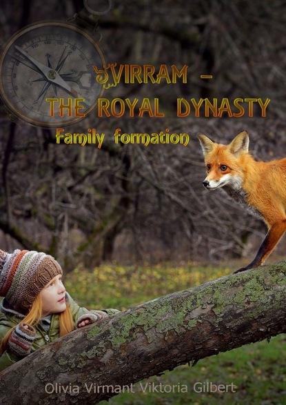 Оливия Вирмант Virram – The Royal Dynasty. Family formation