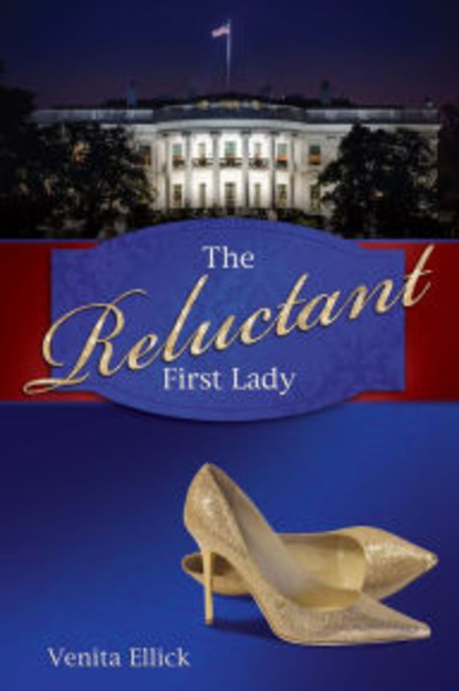 Venita Ellick - The Reluctant First Lady