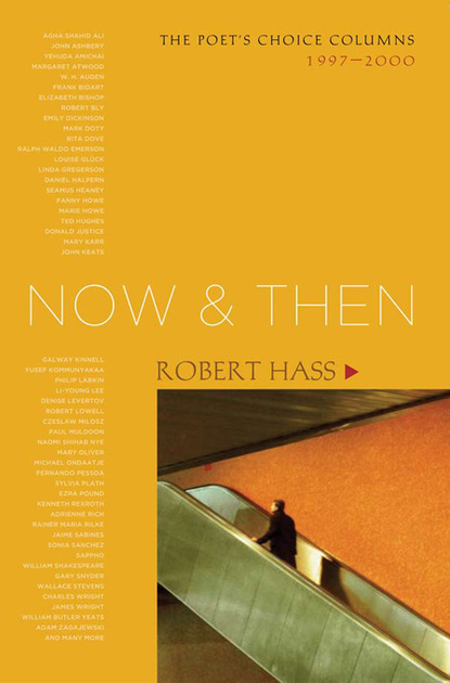 Robert Hass — Now and Then