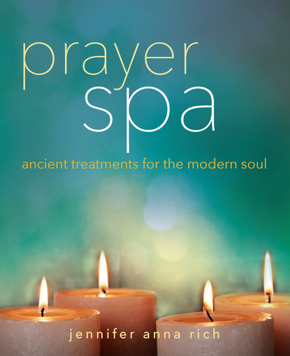 Jennifer Anna Rich — Prayer Spa