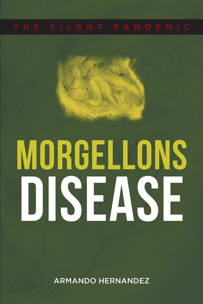 Armando Hernandez — Morgellons Disease