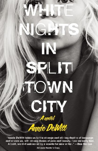 Annie DeWitt — White Nights in Split Town City