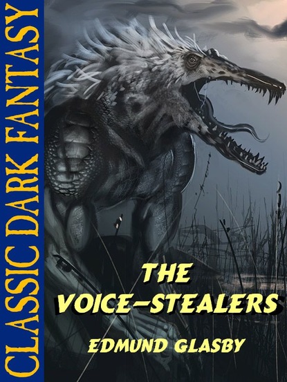 Edmund Glasby - The Voice-Stealers