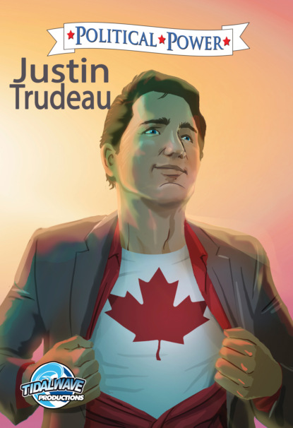 

Political Power: Justin Trudeau