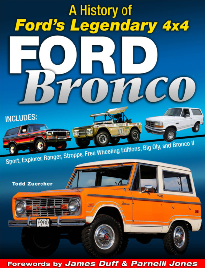 Todd Zuercher - Ford Bronco: A History of Ford's Legendary 4x4