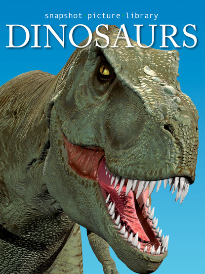 

Dinosaurs