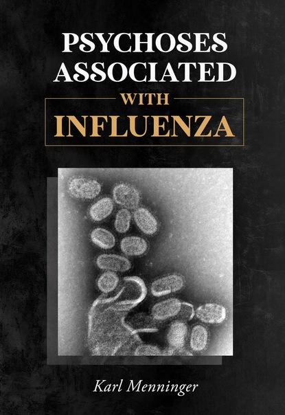 

Psychoses Associated with Influenza