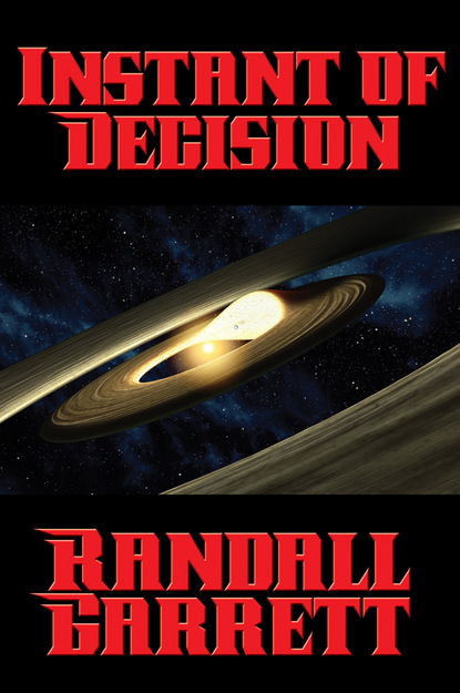 Randall Garrett — Instant of Decision