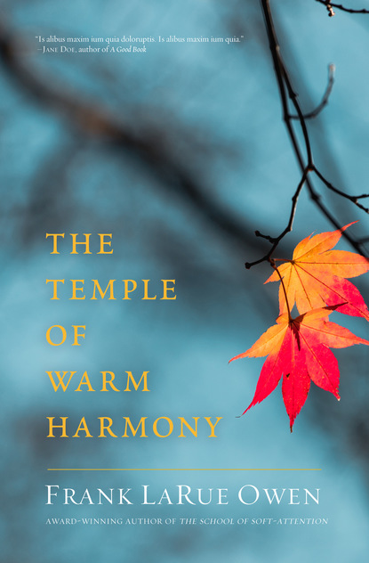 Frank LaRue Owen — Temple of Warm Harmony