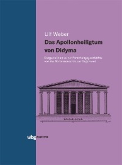 Ulf Weber - Das Apollonheiligtum von Didyma