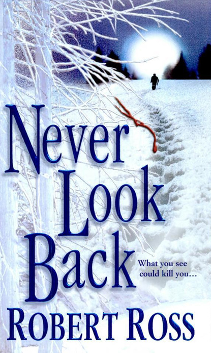 Robert Ross — Never Look Back