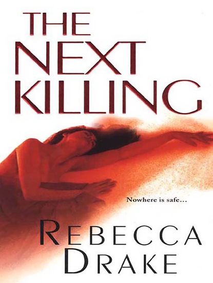 Rebecca Drake — The Next Killing