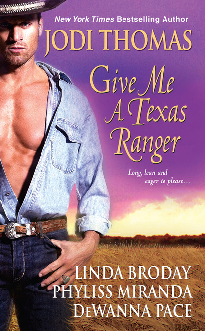 Jodi Thomas - Give Me A Texas Ranger