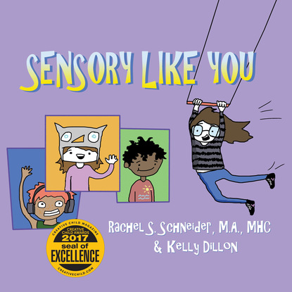 Rachel S. Schneider - Sensory Like You