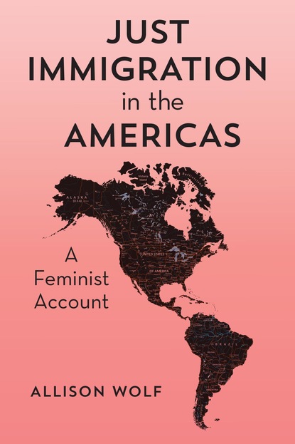 Allison B. Wolf - Just Immigration in the Americas