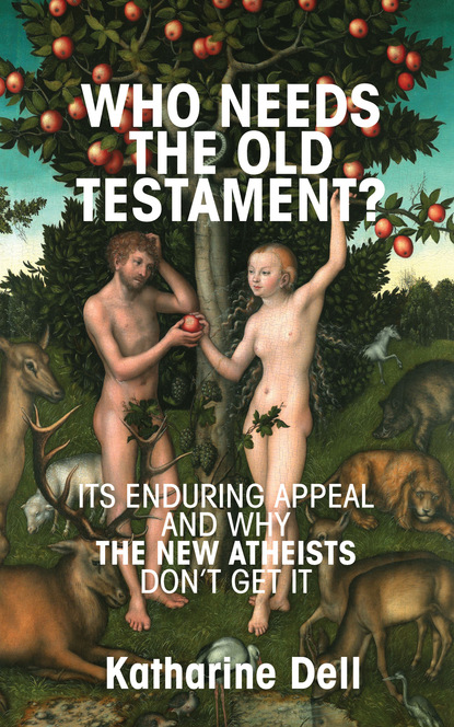 Katharine Dell - Who Needs the Old Testament?