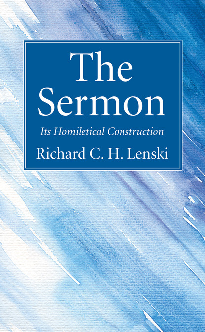 R. C. H. Lenski — The Sermon