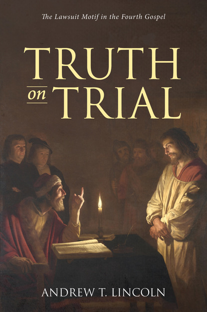 Andrew T. Lincoln — Truth on Trial