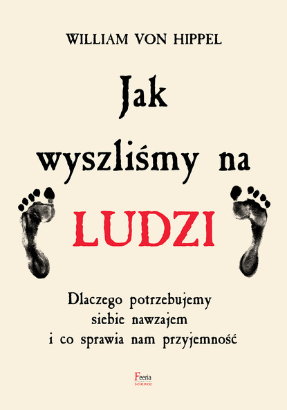 William von Hippel — Jak wyszliśmy na ludzi