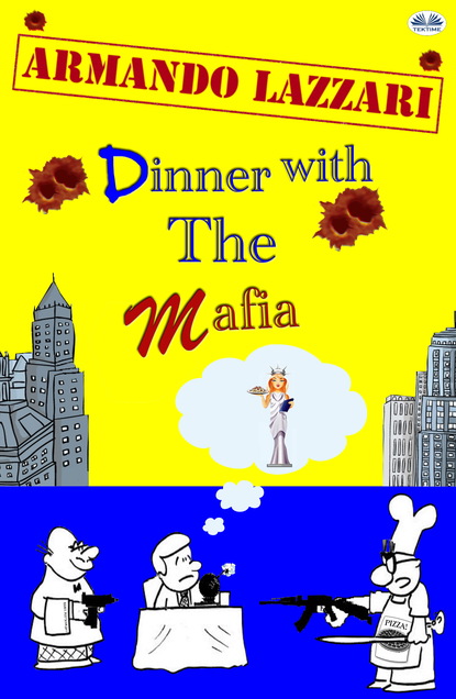 Armando Lazzari - Dinner With The Mafia