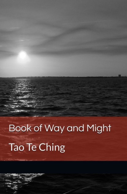 Laozi - Book of Way and Might