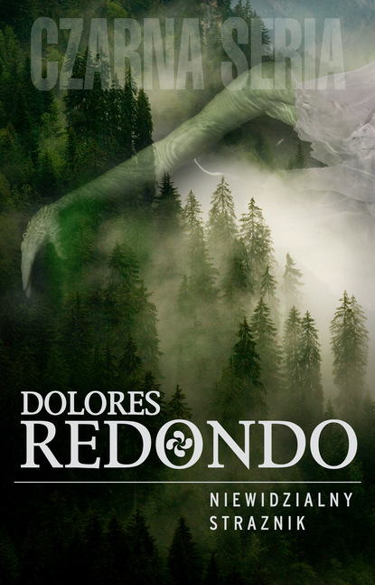 Долорес Редондо - Niewidzialny strażnik