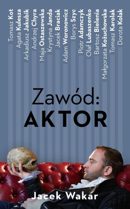 Jacek Wakar — Zaw?d: aktor