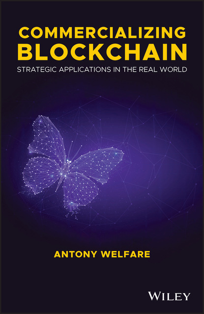 Antony Welfare — Commercializing Blockchain