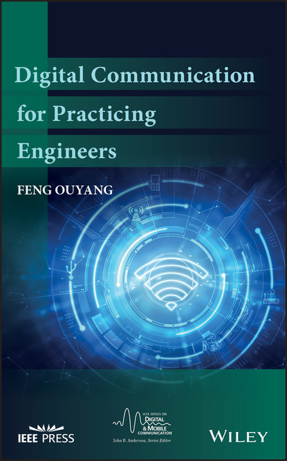 Feng Ouyang - Digital Communication for Practicing Engineers