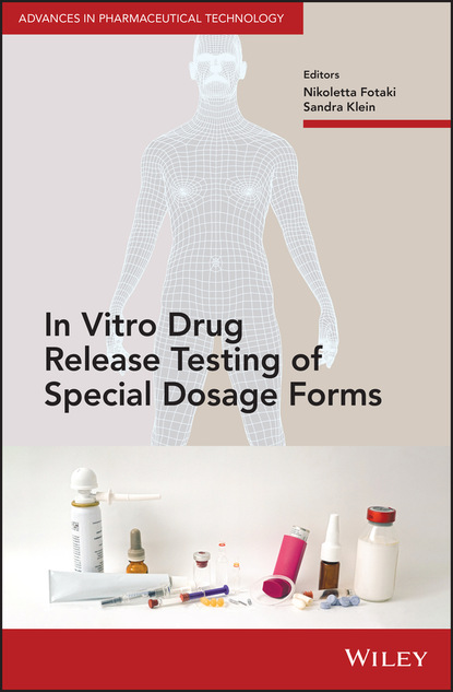 Группа авторов - In Vitro Drug Release Testing of Special Dosage Forms