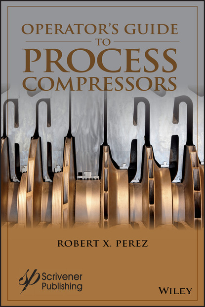 Robert X. Perez — Operator's Guide to Process Compressors