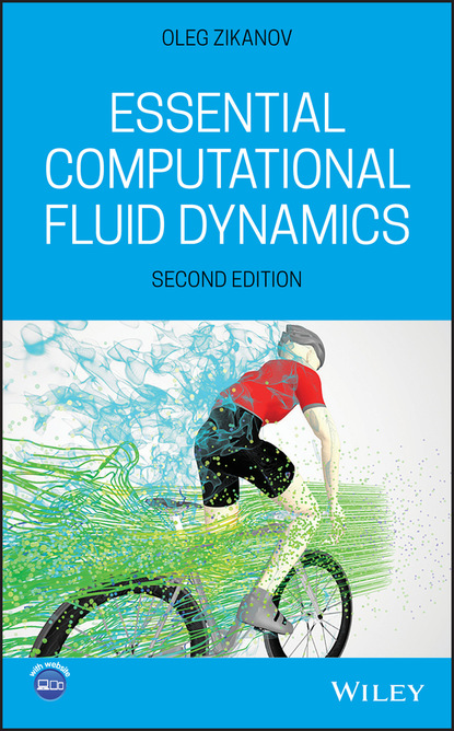 Oleg Zikanov - Essential Computational Fluid Dynamics