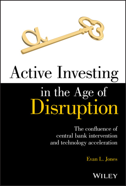Active Investing in the Age of Disruption (Evan L. Jones). 