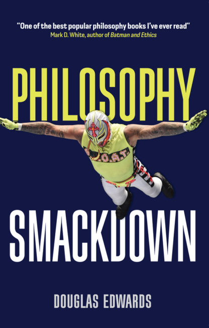 Philosophy Smackdown - Douglas  Edwards