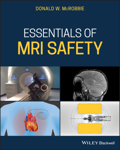 Donald W. McRobbie - Essentials of MRI Safety