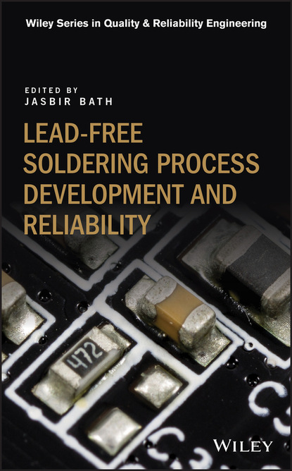 Группа авторов - Lead-free Soldering Process Development and Reliability
