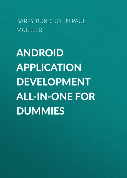 Обложка книги Android Application Development All-in-One For Dummies, John Paul Mueller