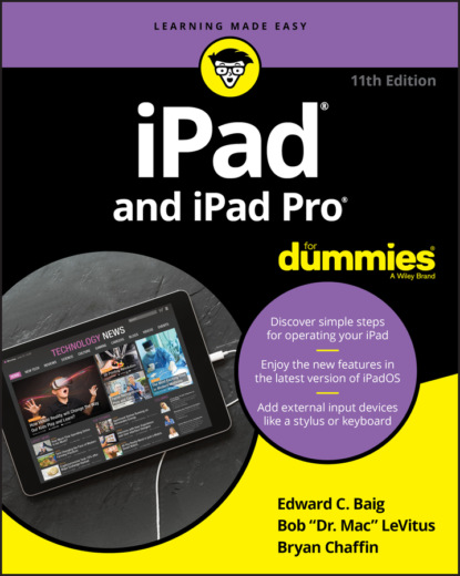 Bob LeVitus - iPad and iPad Pro For Dummies