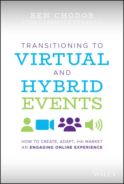 Transitioning to Virtual and Hybrid Events - Ben Chodor